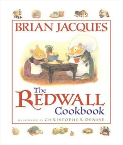 The Redwall Cookbook. Издание 2005 года.